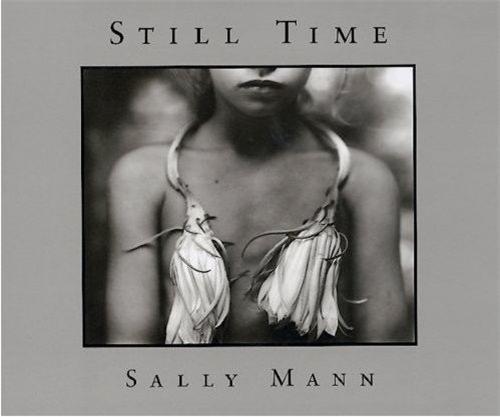 Sally Mann Still Time (Paperback) /anglais