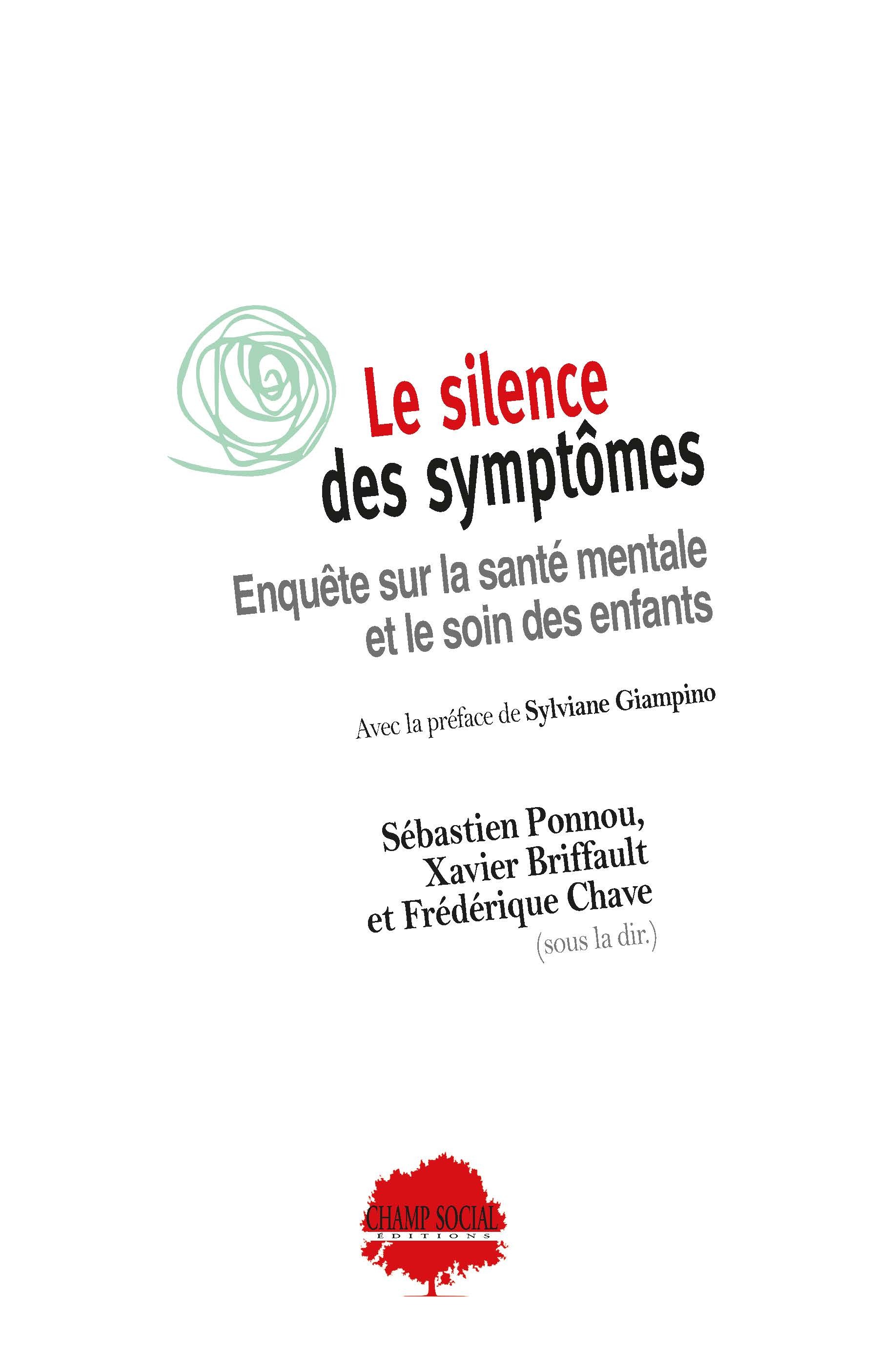 Le silence des symptômes - Enquête sur la santé mentale et le soin des enfants