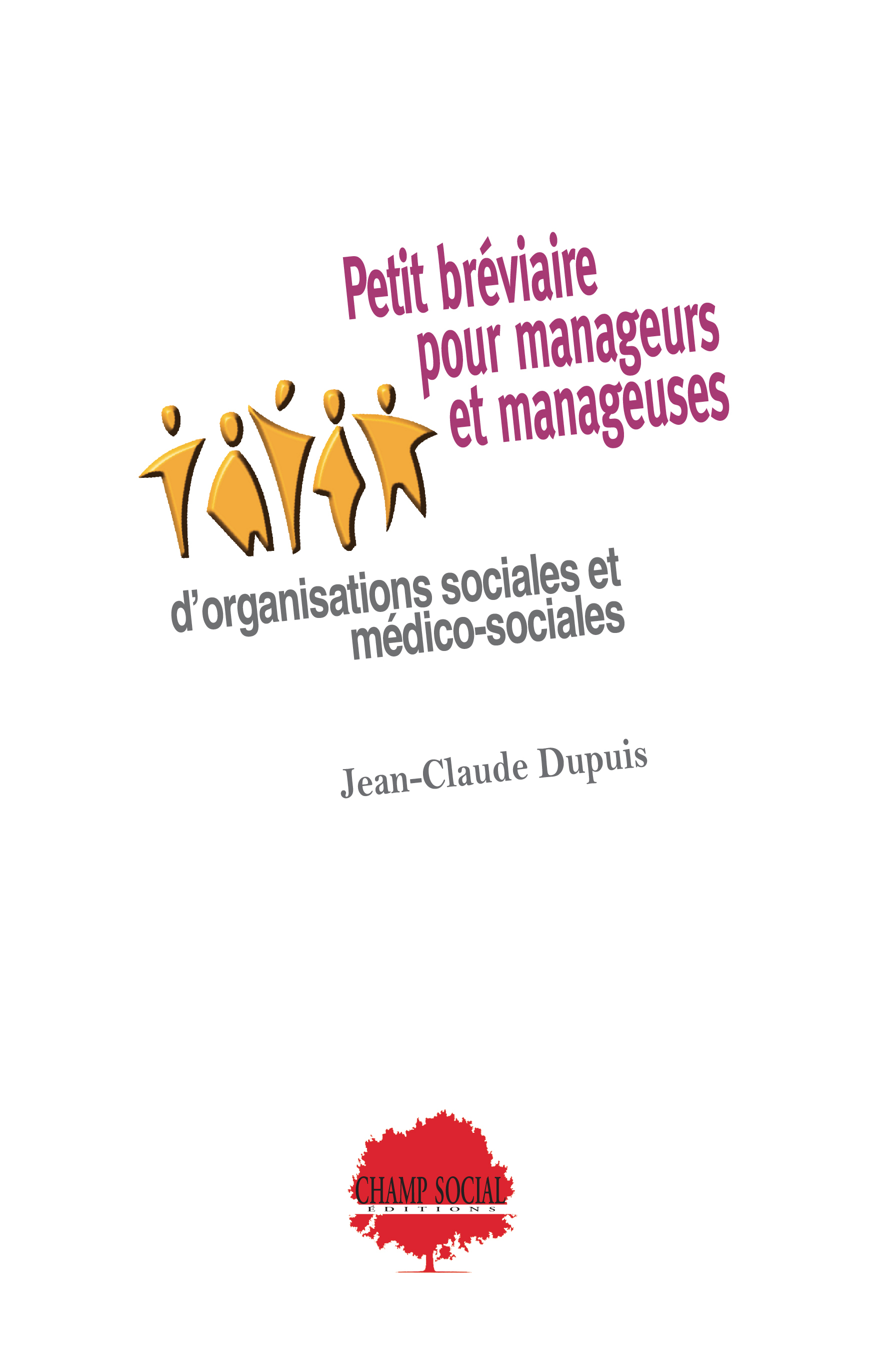 Petit bréviaire pour manageurs et manageuses d’organisations sociales et médico-sociales