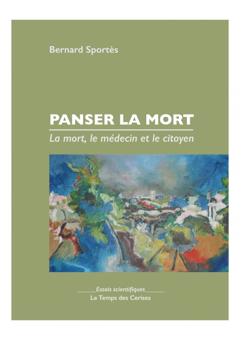 Panser la mort - La mort, le médecin et le citoyen