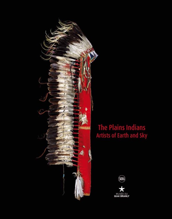 THE PLAINS INDIANS - ARTISTS OF EARTH AND SKY