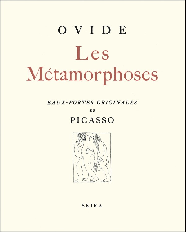 Metamorphoses d'ovide illustrees par pablo picasso (Les)