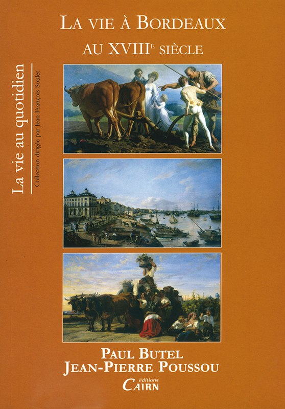 La vie à Bordeaux au XVIIIe siècle