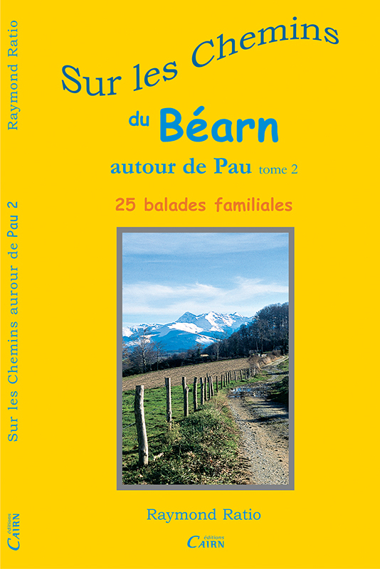 Sur les chemins du Béarn autour de Pau - 25 balades familiales