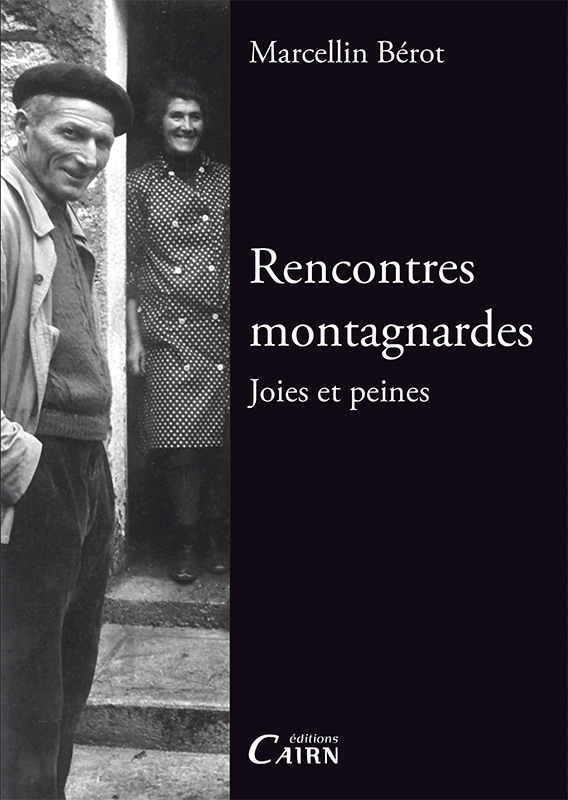 Rencontres montagnardes - joies et peines