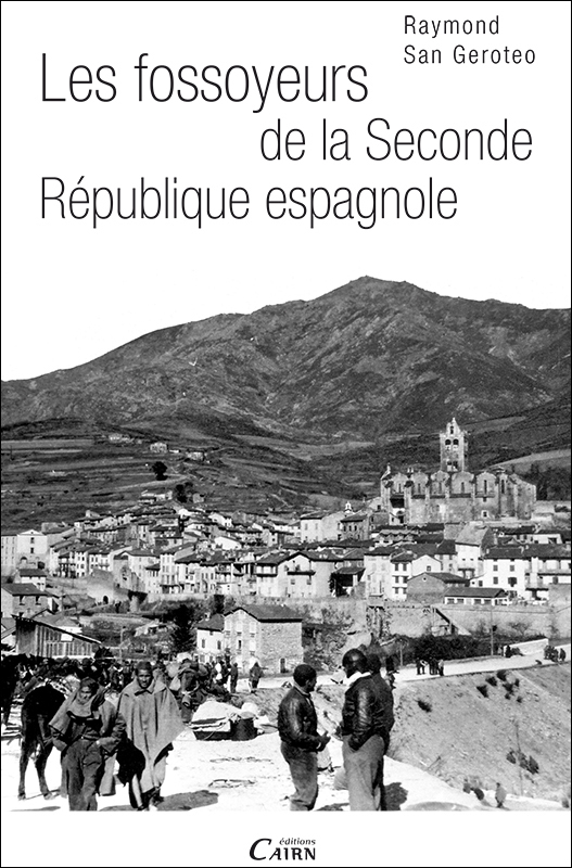 Les fossoyeurs de la Seconde République espagnole