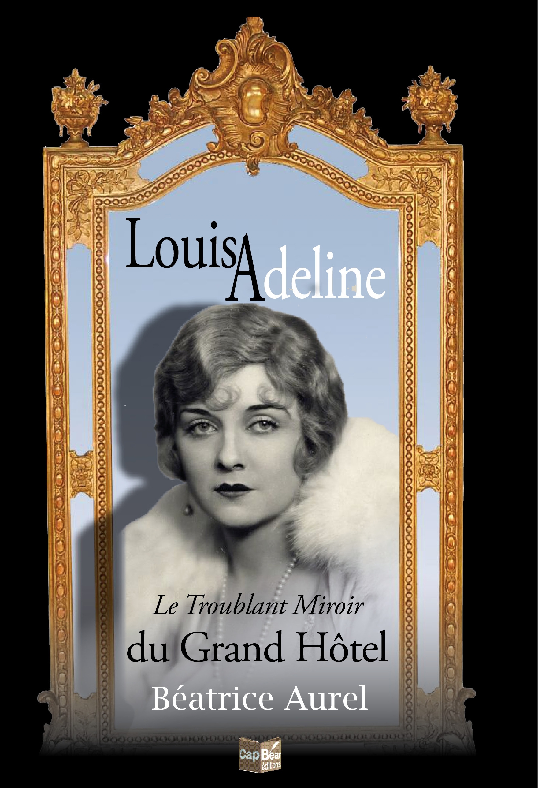 LouisAdeline, Le troublant Miroir du Grand Hôtel.