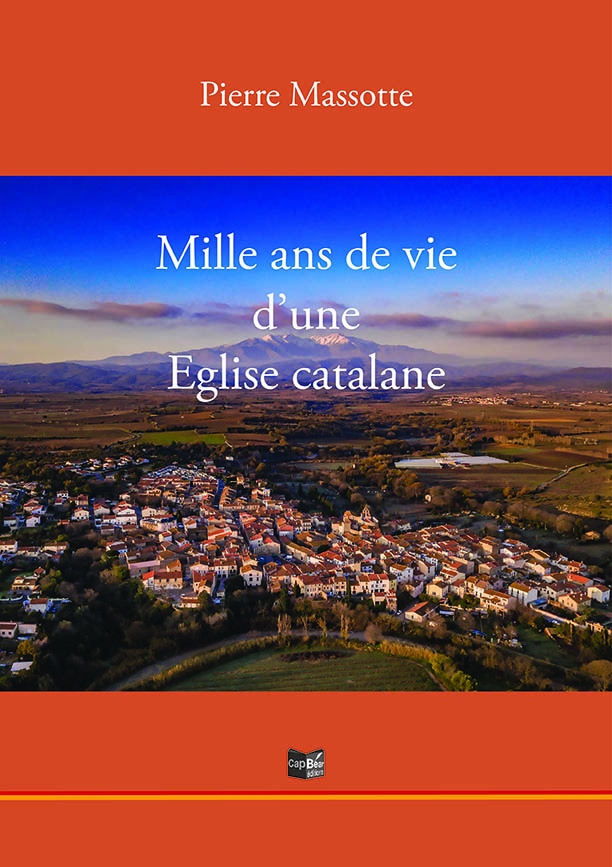 Mille ans de vie d'une Eglise catalane