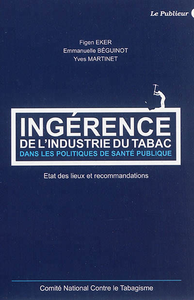 Ingérence de l'industrie du tabac dans les politiques de santé publique