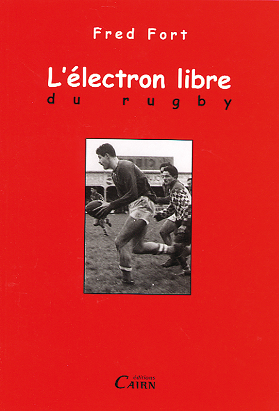 L'électron libre du rugby
