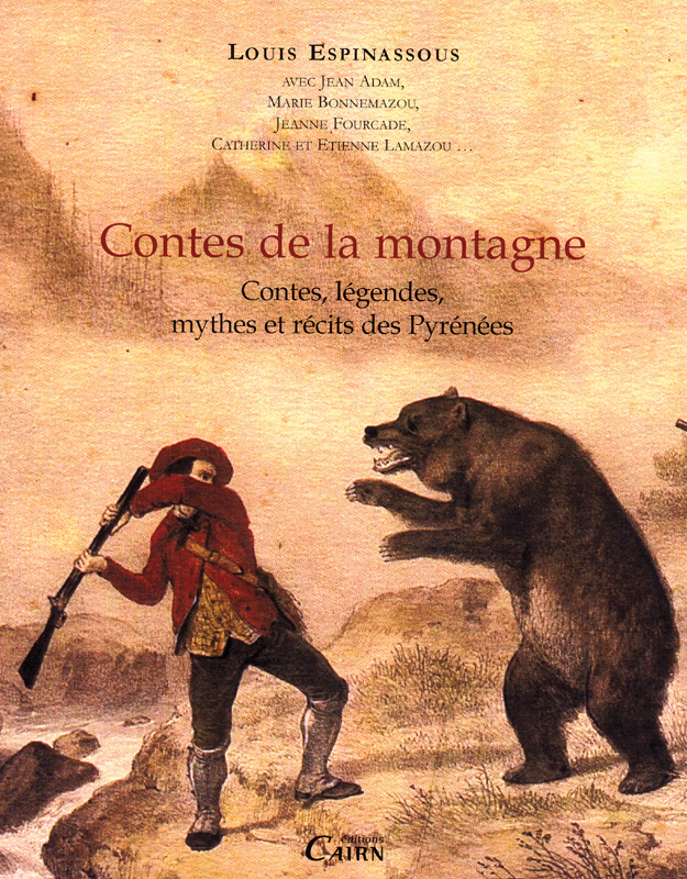 Contes de la montagne - contes, légendes, mythes et récits populaires des Pyrénées
