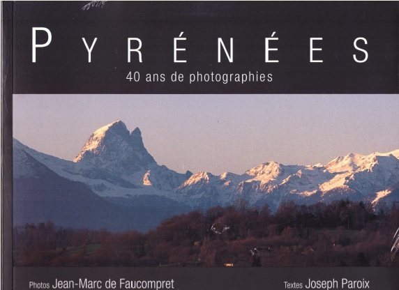 Pyrénées - 40 ans de photographies