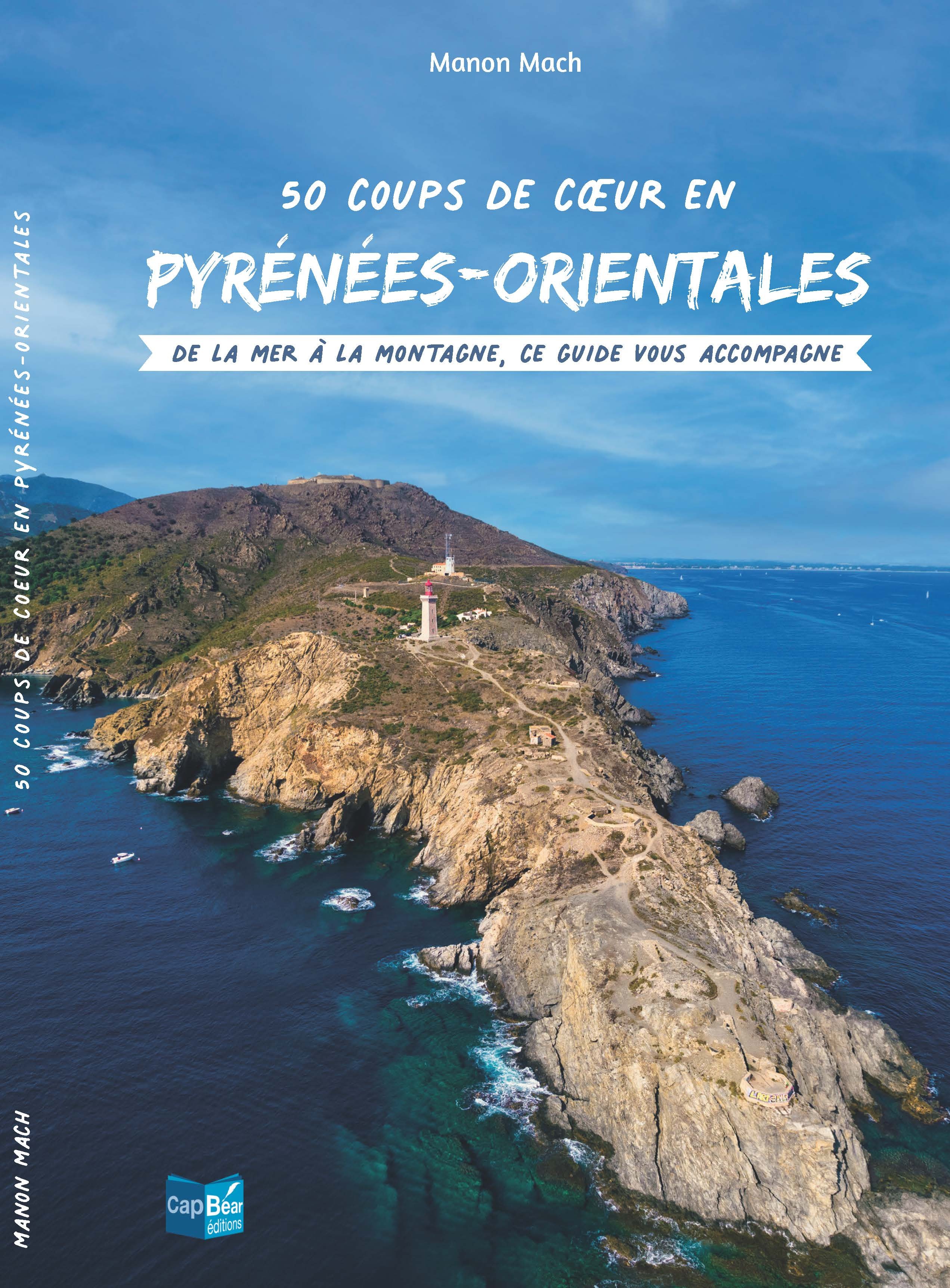 50 coups de coeur en Pyreneées Orientales