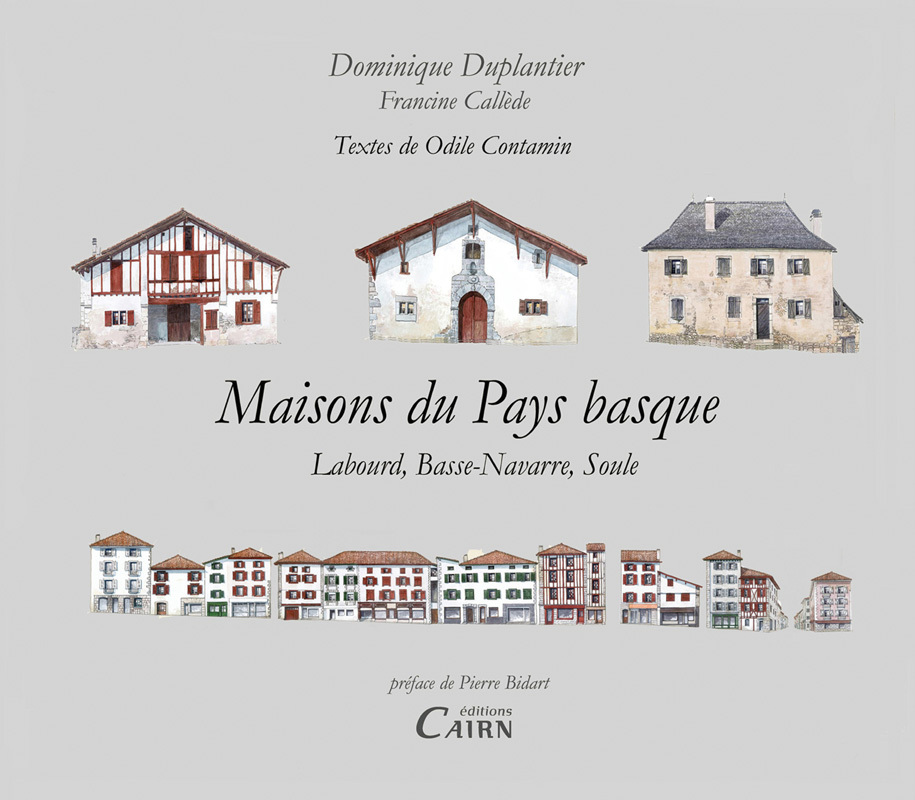 Maisons du Pays basque - Labourd, Basse-Navarre, Soule