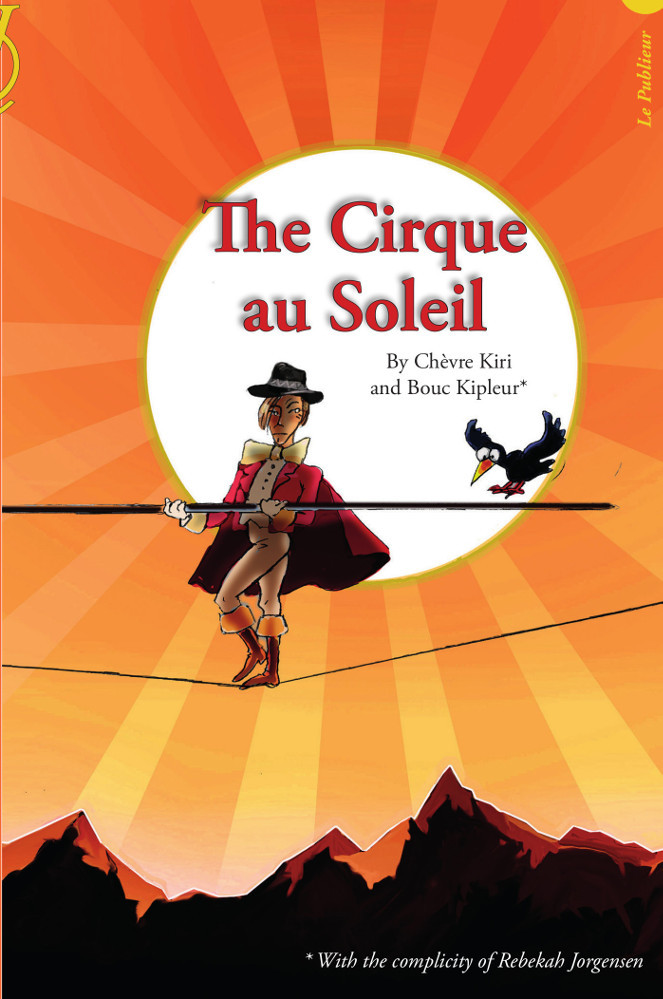 The Cirque au Soleil