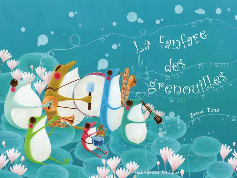 La Fanfare Des Grenouilles