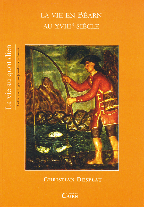 La vie en Béarn au XVIIIe siècle