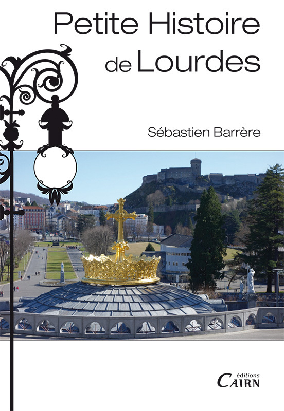 Petite histoire de Lourdes