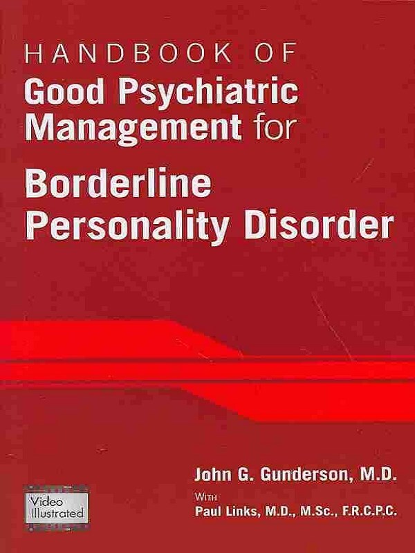 Handbook of Good Psychiatric Management for Borderline Personality Disorder