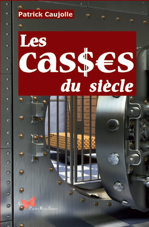 Casses Du Siècle (Les)