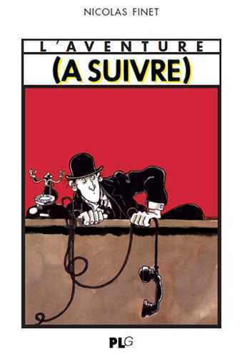 Aventure (L') (A suivre) 1978-1997