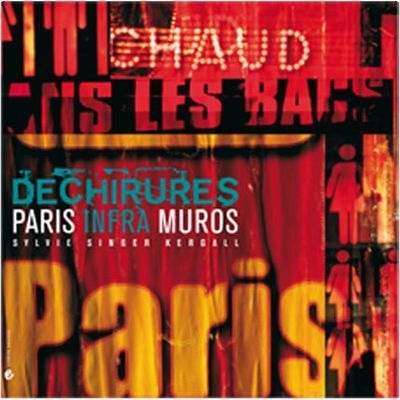 Déchirures - Paris infra muros