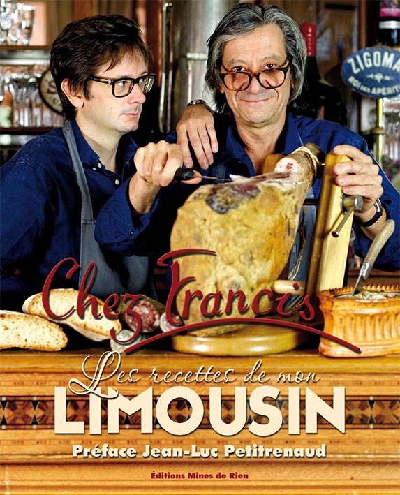 Chez Francis - les recettes de mon Limousin