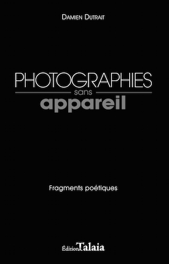 Photographies sans appareil