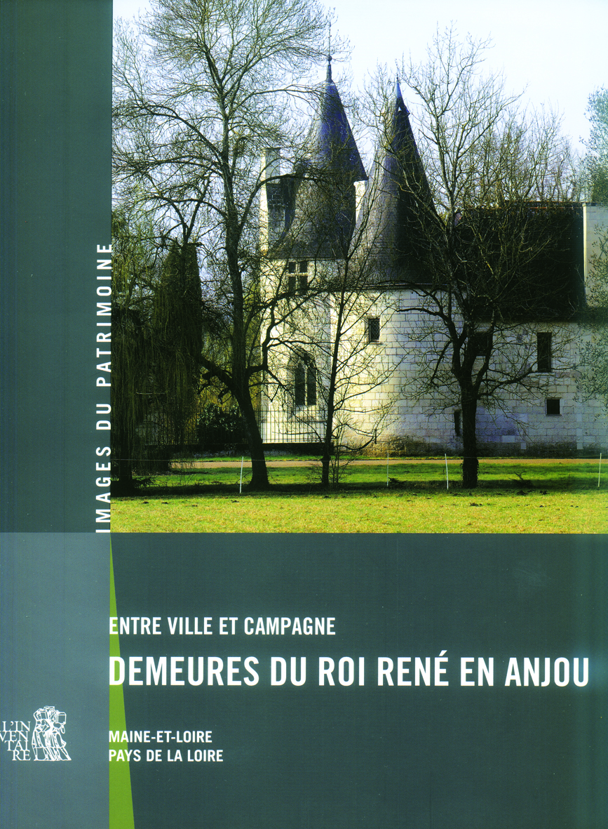 Demeures du Roi René en Anjou
