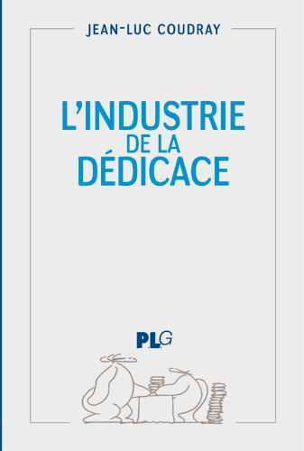 Industrie de la dédicace (L')