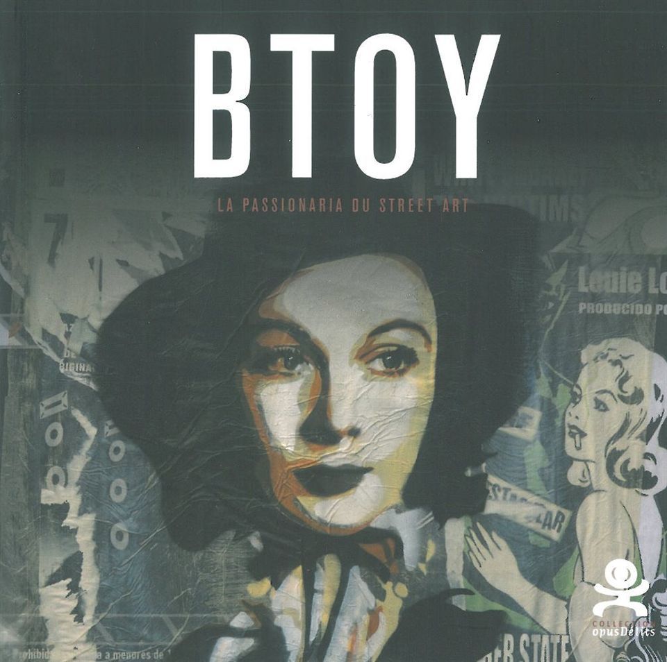 BTOY - La passionaria du street art