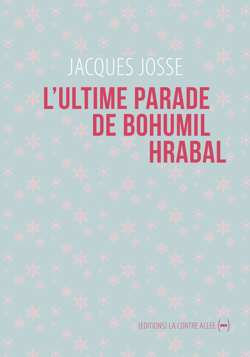 L' Ultime parade de Bohumil Hrabal