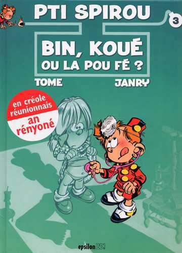Pti Spirou n°3 Bin, koué ou la pou fé ?