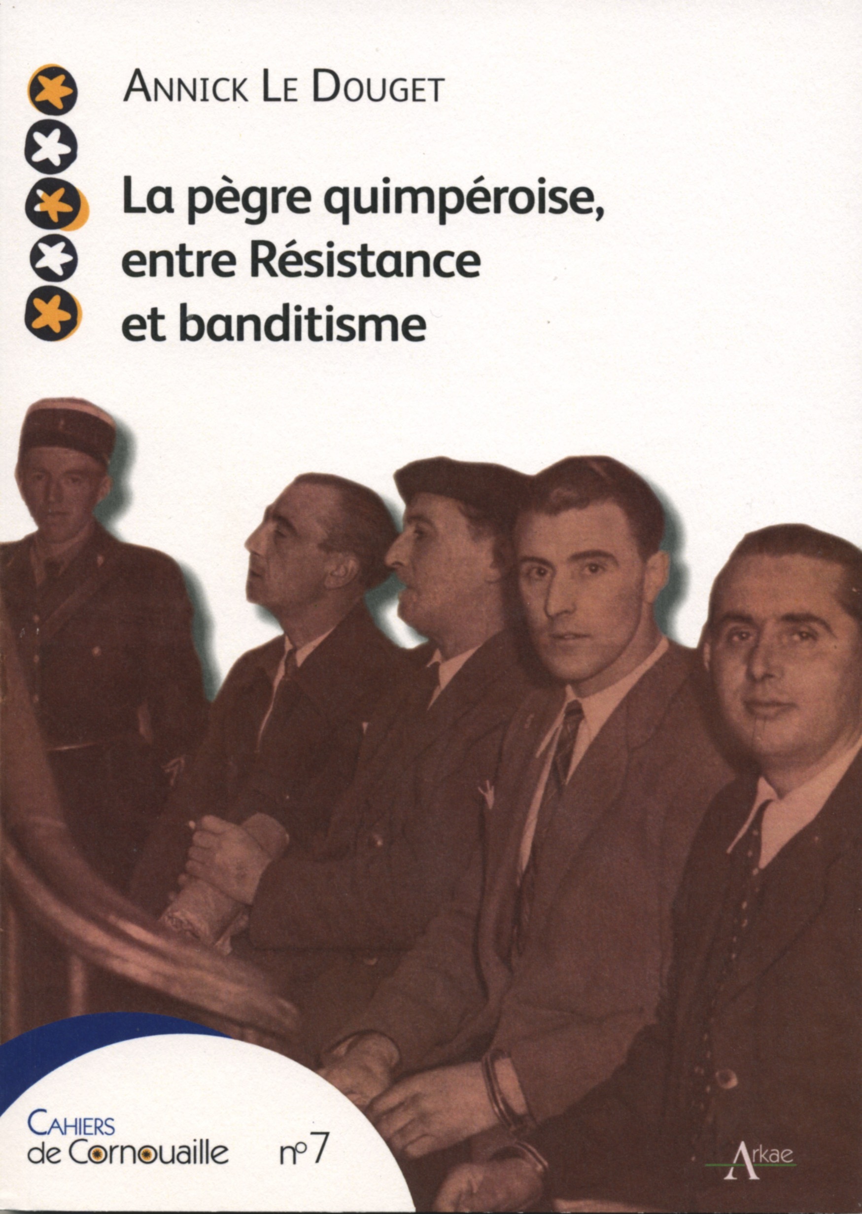 La pègre quimpéroise entre Résistance et banditisme