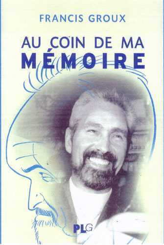 Coin de ma mémoire L'un des fondateurs du festival d'Angoulême se souvient (Au)