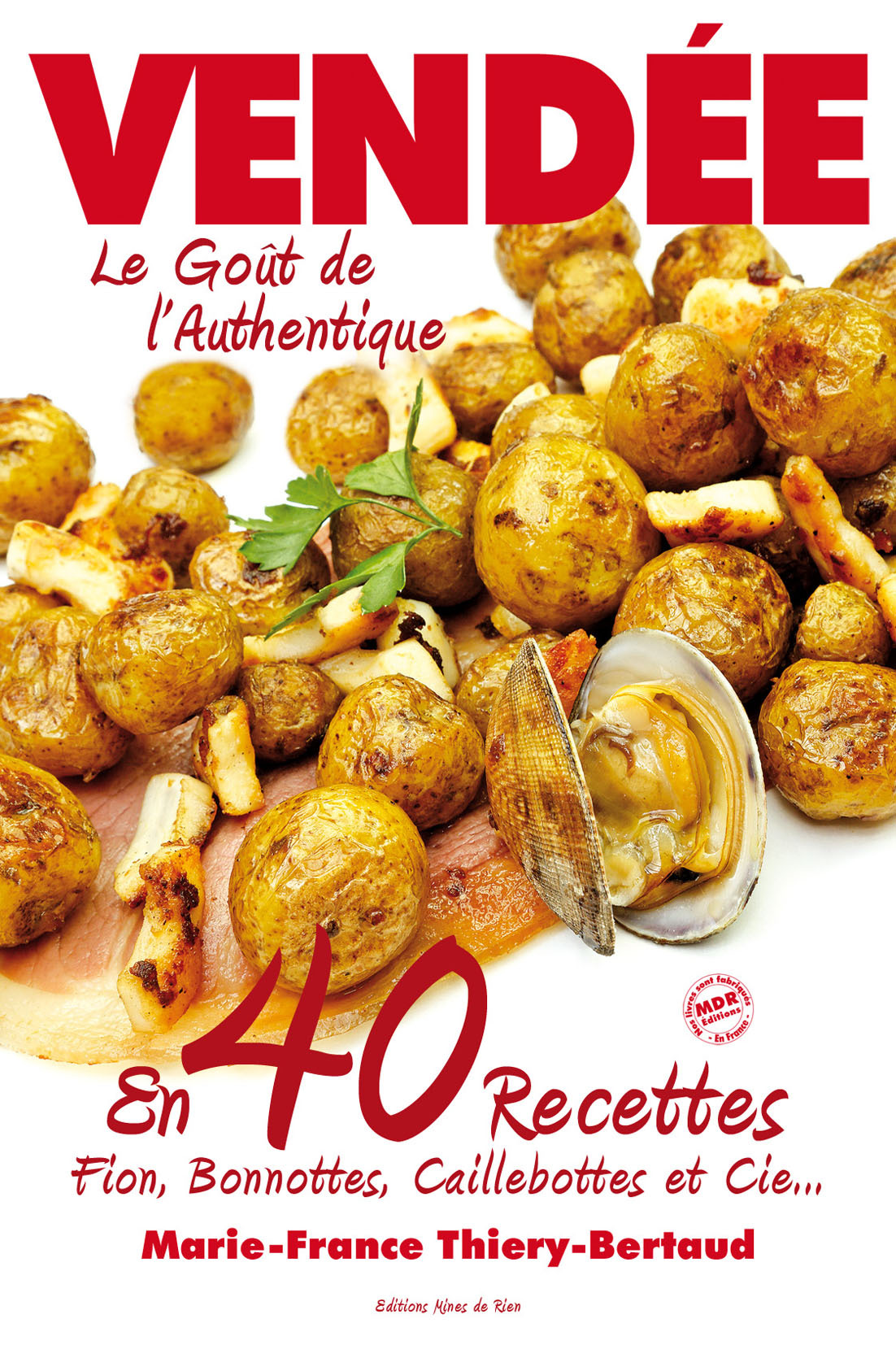 Vendée - le goût de l'authentique