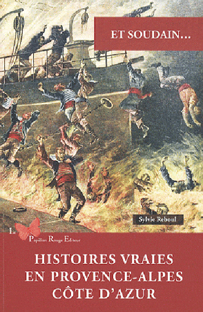 Histoires Vraies En Provence-Alpes-Cote.