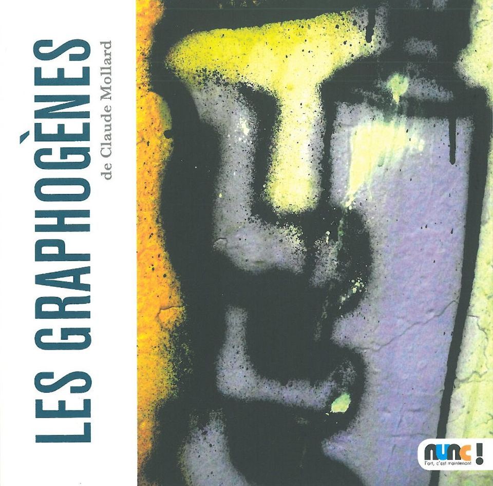 Les Graphogènes de Claude Mollard