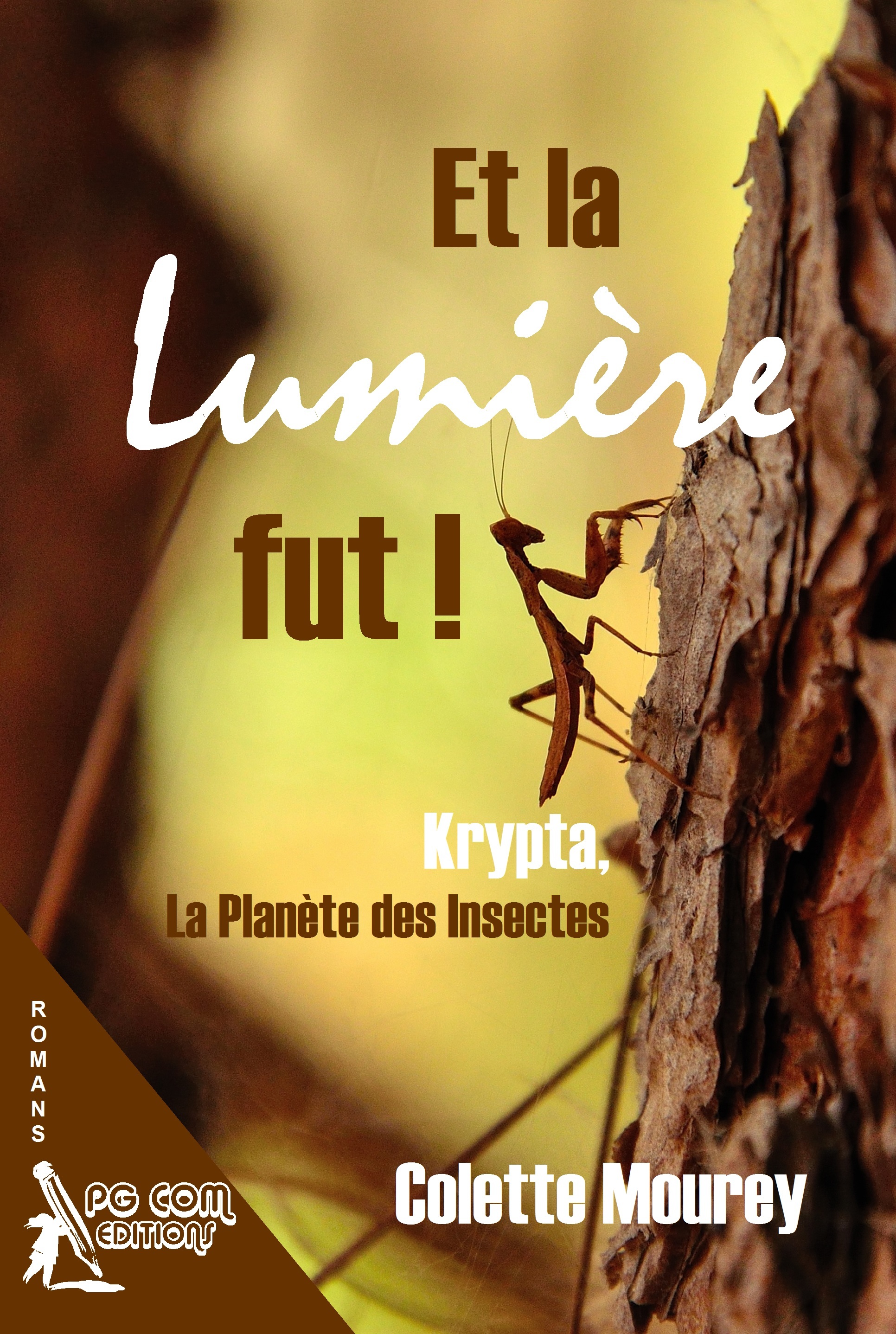 Et la lumière fut ! Krypta, la planète des insectes
