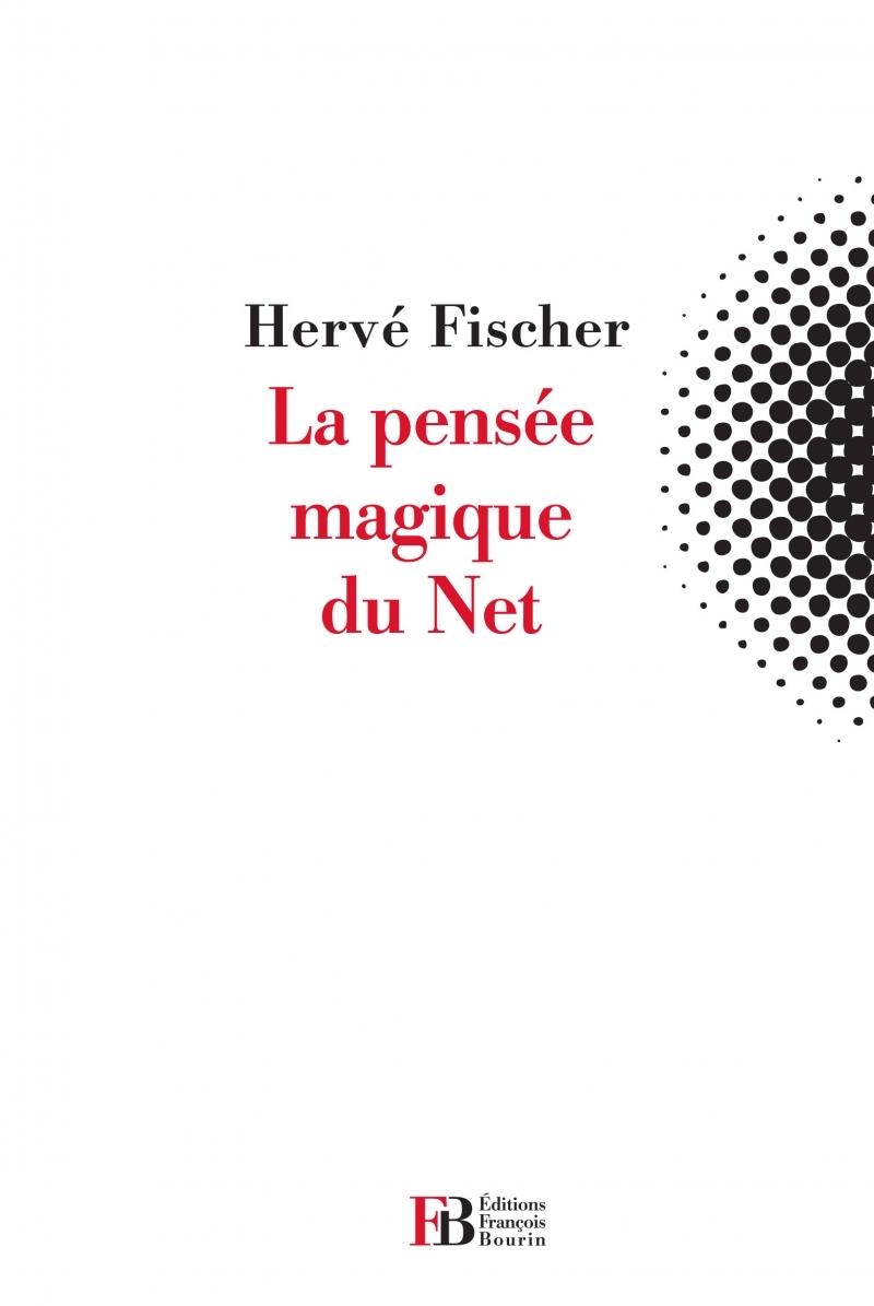 La pensée magique du net
