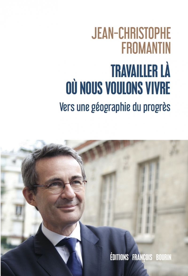 Travailler là où nous voulons vivre - Vers une géographie du
