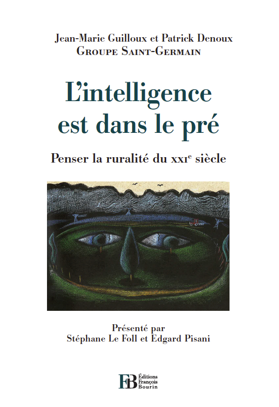 L'intelligence est dans le pré - Penser la ruralité du XXIe