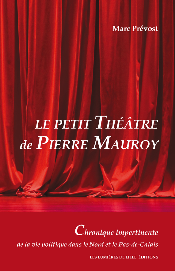 Le Petit Théâtre de Pierre Mauroy