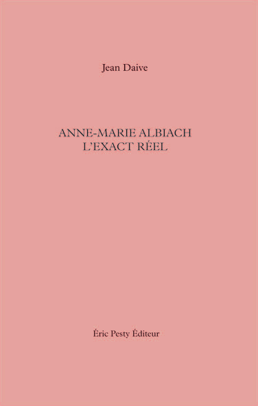 Anne-Marie Albiach, l'exact réel