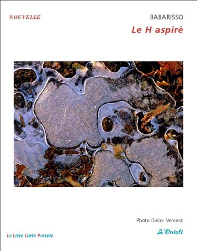Le H aspiré, Photographies Didier Vereeck