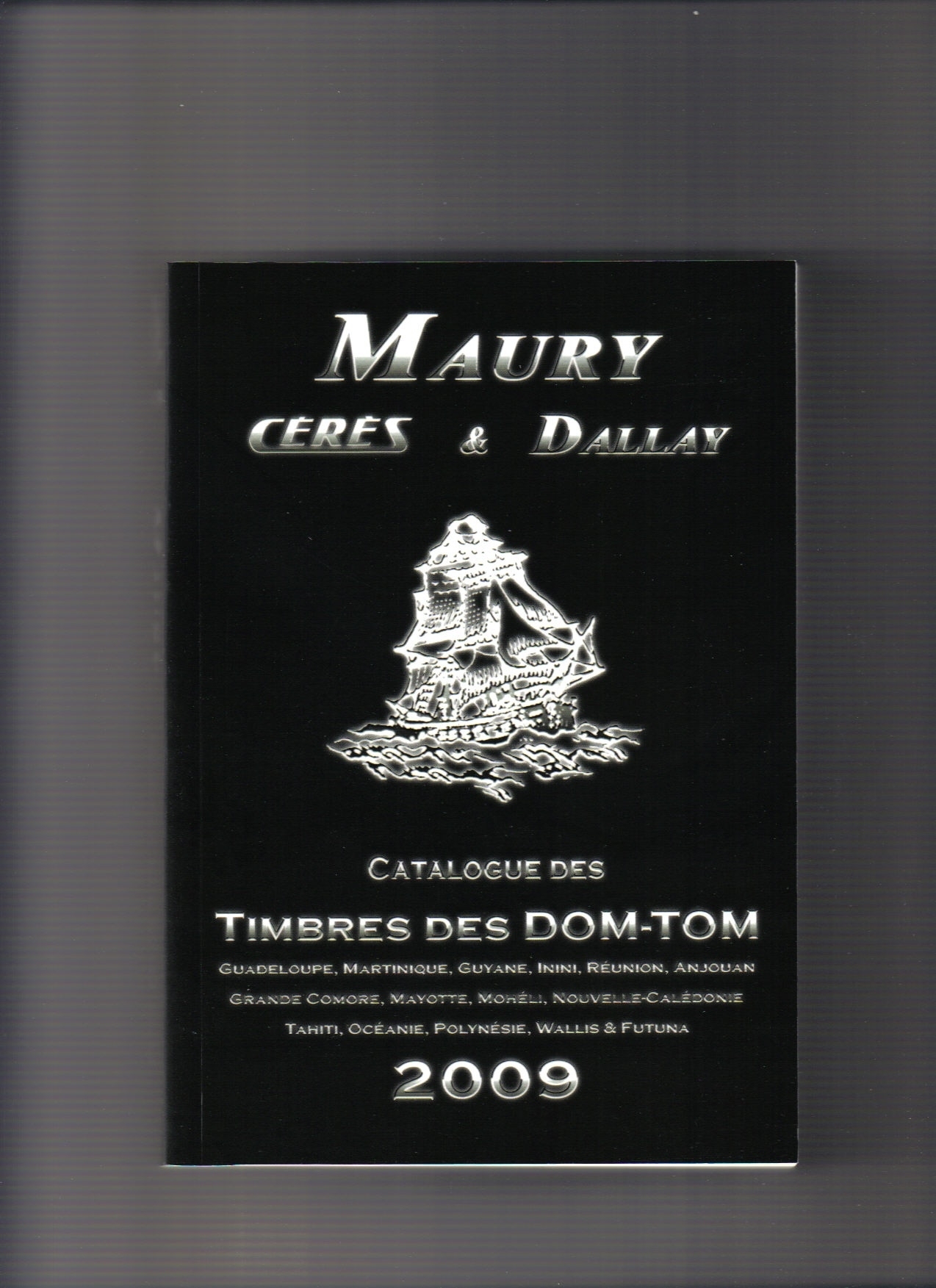 CATALOGUE TIMBRES DES DOM-TOM 2009