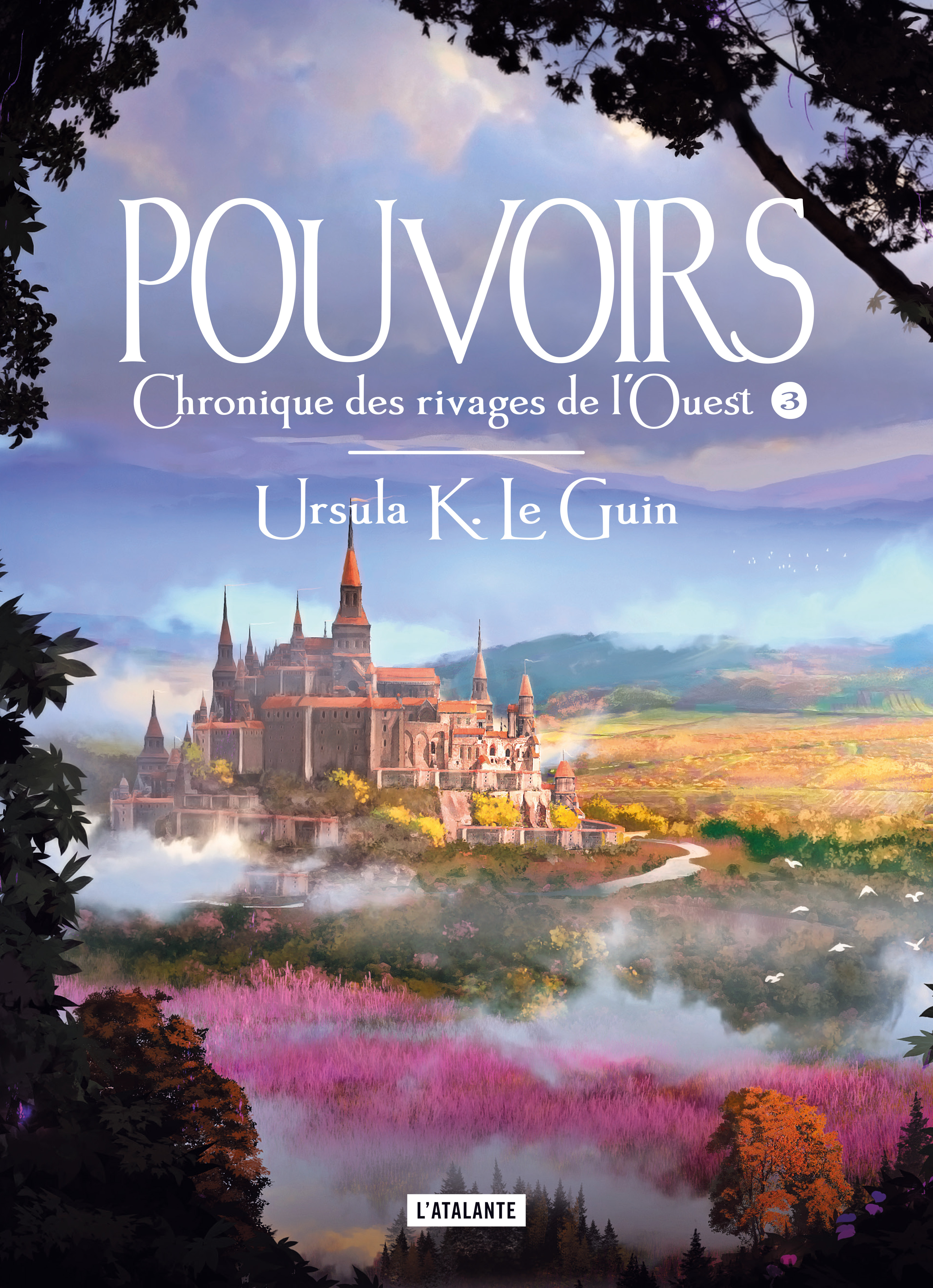 Chronique des rivages de l'Ouest Tome 3 : Pouvoirs