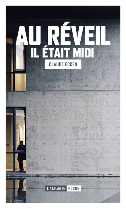 Au réveil il était midi