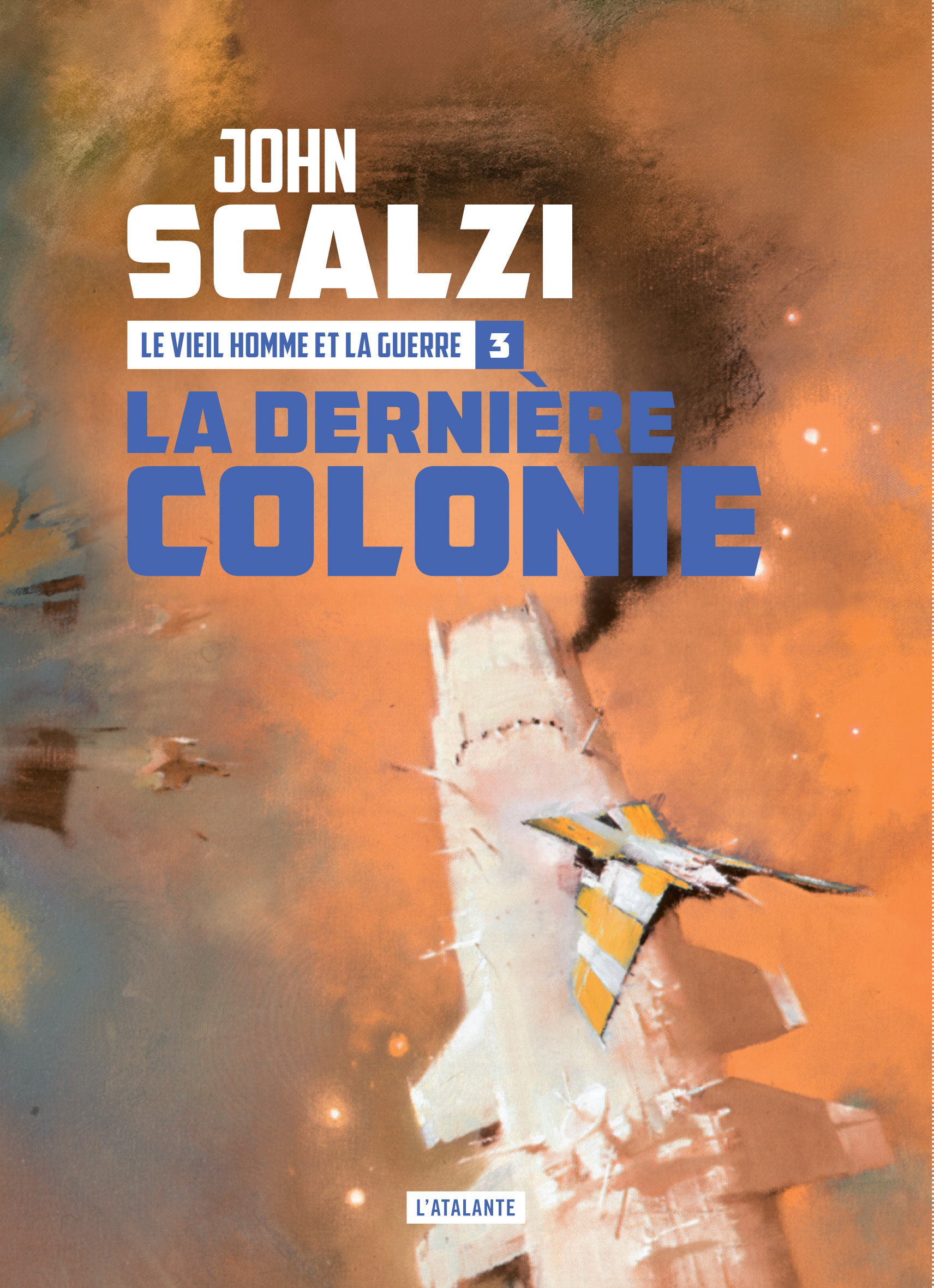 La dernière colonie