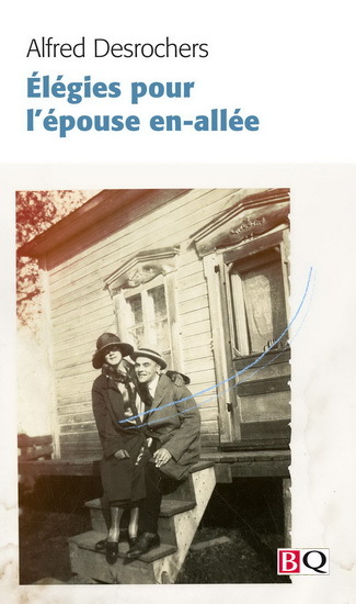 ELEGIES POUR L'EPOUSE EN-ALLEE